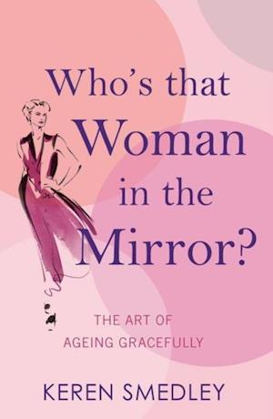 Who''s That Woman in the Mirror?