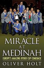 Miracle at Medinah: Europe''s Amazing Ryder Cup Comeback