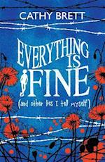 Everything Is Fine (And Other Lies I Tell Myself)