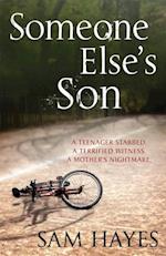 Someone Else''s Son: A page-turning psychological thriller with a breathtaking twist
