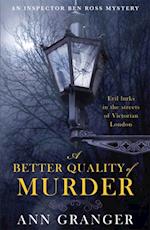 Better Quality of Murder (Inspector Ben Ross Mystery 3)