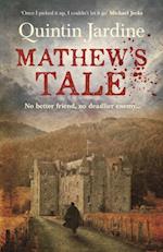 Mathew''s Tale