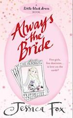 Hen Night Prophecies: Always the Bride