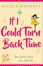 If I Could Turn Back Time: the laugh-out-loud love story of the year!