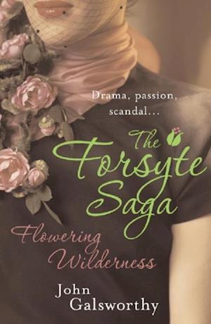 Forsyte Saga 8: Flowering Wilderness