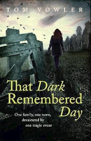 That Dark Remembered Day