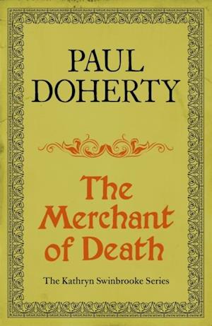 The Merchant of Death (Kathryn Swinbrooke Mysteries, Book 3)