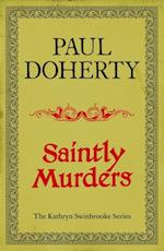 Saintly Murders (Kathryn Swinbrooke Mysteries, Book 5)