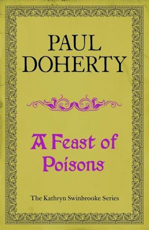 A Feast of Poisons (Kathryn Swinbrooke 7)