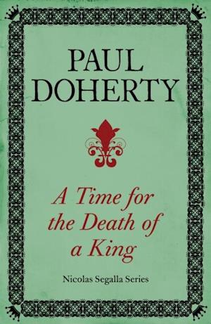 A Time for the Death of a King (Nicholas Segalla series, Book 1)
