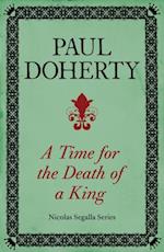 A Time for the Death of a King (Nicholas Segalla series, Book 1)