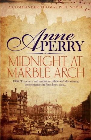 Midnight at Marble Arch (Thomas Pitt Mystery, Book 28)