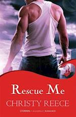 Rescue Me: Last Chance Rescue Book 1