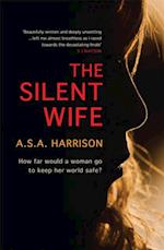 Silent Wife: The gripping bestselling novel of betrayal, revenge and murder