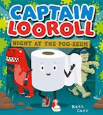 Captain Looroll: Night at the Poo-seum