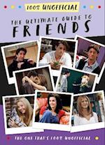Ultimate Guide to Friends (The One That's 100% Unofficial)