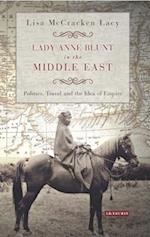 Lady Anne Blunt in the Middle East