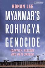 Myanmar’s Rohingya Genocide