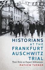 Historians at the Frankfurt Auschwitz Trial