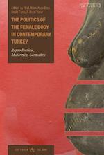 Politics of the Female Body in Contemporary Turkey