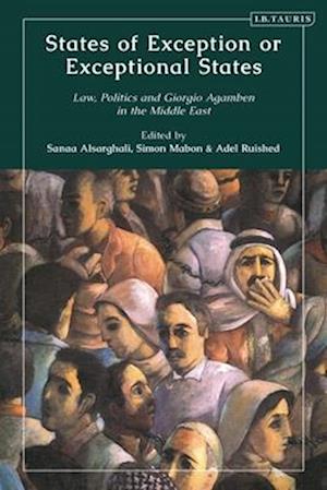 States of Exception or Exceptional State: Law, Politics and Giorgio Agamben in the Middle East