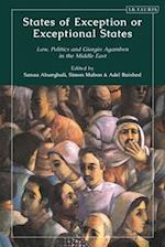 States of Exception or Exceptional State: Law, Politics and Giorgio Agamben in the Middle East 