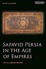 Safavid Persia in the Age of Empires