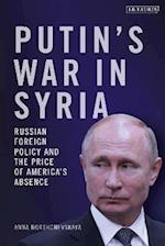 Putin''s War in Syria