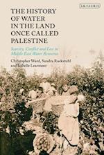 The History of Water in the Land Once Called Palestine