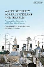 Water Security for Palestinians and Israelis