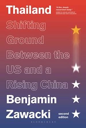 Thailand: Shifting Ground Between the US and a Rising China