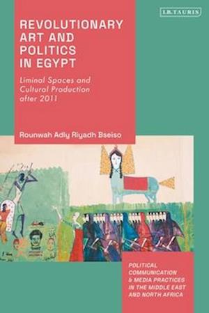 Revolutionary Art and Politics in Egypt