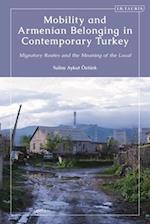 Mobility and Armenian Belonging in Contemporary Turkey