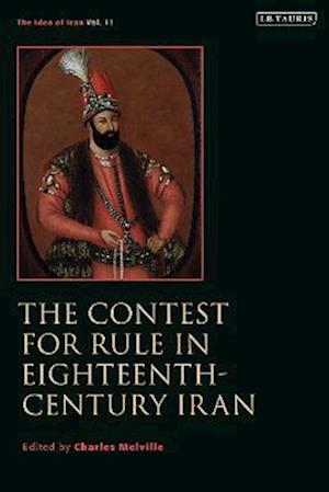 The Contest for Rule in Eighteenth-Century Iran