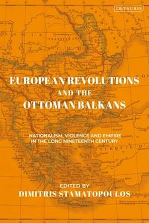 European Revolutions and the Ottoman Balkans