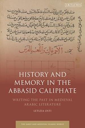 History and Memory in the Abbasid Caliphate