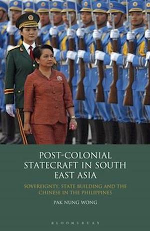 Post-Colonial Statecraft in South East Asia