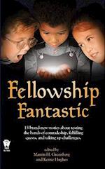 Fellowship Fantastic