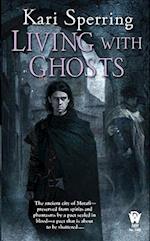 Living with Ghosts