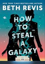 How to Steal the Galaxy