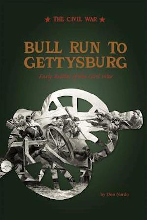 Bull Run to Gettysburg