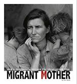 Migrant Mother: How a Photograph Defined the Great Depression