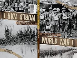 The Split History of World War I