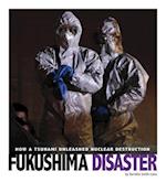 Fukushima Disaster: How a Tsunami Unleashed Nuclear Destruction