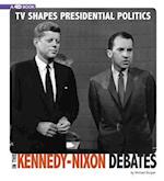 TV Shapes Presidential Politics in the Kennedy-Nixon Debates