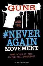 Guns and the #neveragain Movement