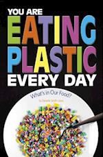 You Are Eating Plastic Every Day
