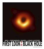 First Look at a Black Hole