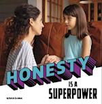 Honesty Is a Superpower