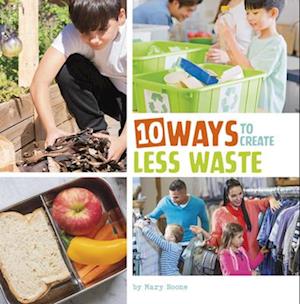 10 Ways to Create Less Waste